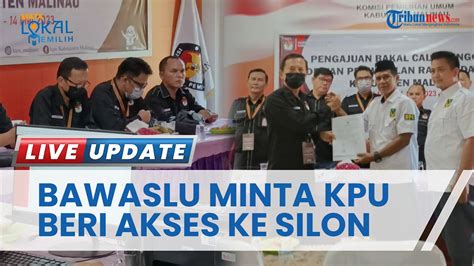 Demi Lakukan Fungsi Kontrol Bawaslu Malinau Minta KPU Beri Akses Ke