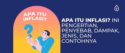 Apa Itu Inflasi Ini Pengertian Penyebab Dampak Dan Contohnya