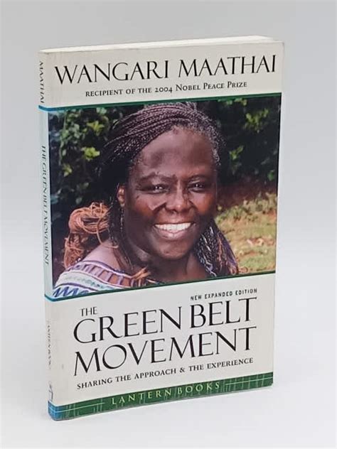 Science Technology The Green Belt Movement By Wangari Maathai