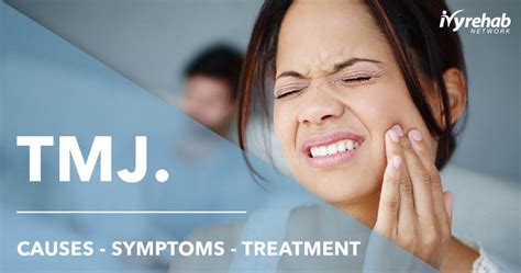 TMJ Disorders - Causes, Symptoms and Treatment