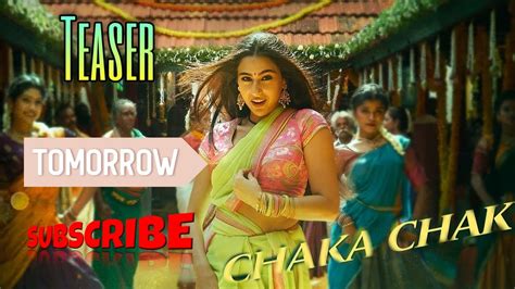 Chaka Chak Official Teaser Chaka Chak Song Chaka Chak Atrangi Re Chaka