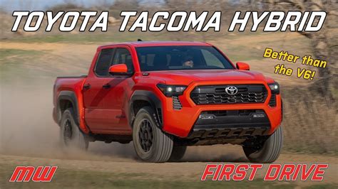 2024 Toyota Tacoma Hybrid First Drive Reviews | 4th Gen Tacoma Forum