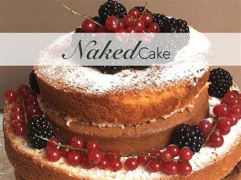 Naked Cake Tortenträume Mrsemilyshore