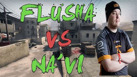 Csgo Pov Fnatic Flusha Vs Natus Vincere Dust Esl Esea Pro