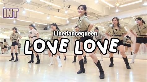 Love Love Line Dance L Intermediate L 러브 러브 라인댄스 L Linedancequeen Youtube