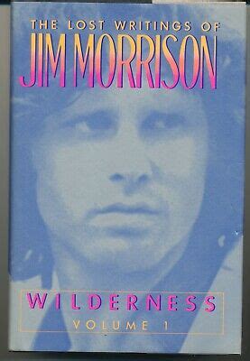 The Lost Writings Of Jim Morrison Wilderness Vol Hardcover Dj