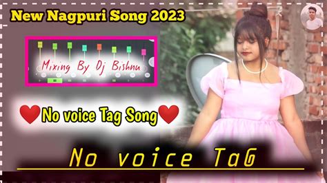 New Nagpuri Song No Voice Tag Song New Nagpuri Dj Song