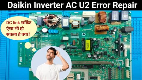 Daikin Inverter Ac U Error Code Repair With Diagram Alpine Pcb