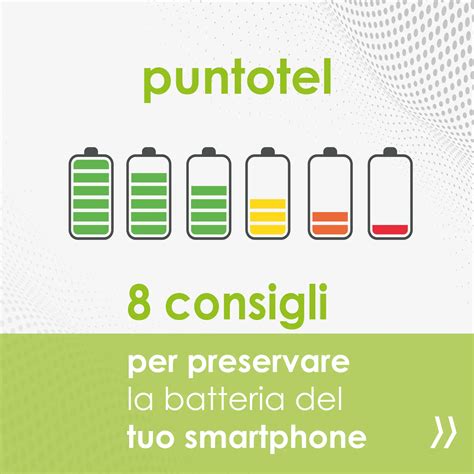 Consigli per preservare la batteria del tuo smartphone - Puntotel