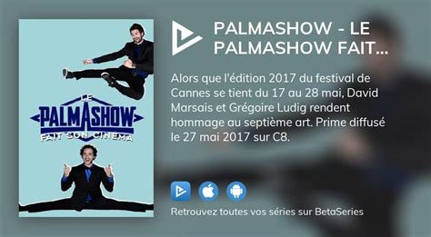 Où regarder le film Palmashow Le Palmashow fait son cinéma en