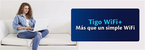 Todo Sobre Extensor Tigo Wifi Lo Mejor Del Wifi Hogar Tigo Co