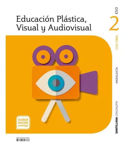 Plastica Y Visual Eso Saber Hacer Contigo Andalucia De Vv