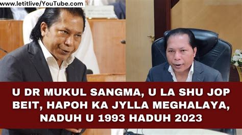 U DR MUKUL SANGMA U LA SHU JOP BEIT IA KA ELECTION HAPOH KA JYLLA