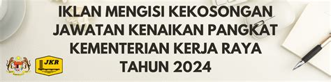 Hebahan Iklan Mengisi Kekosongan Jawatan Kenaikan Pangkat Kementerian