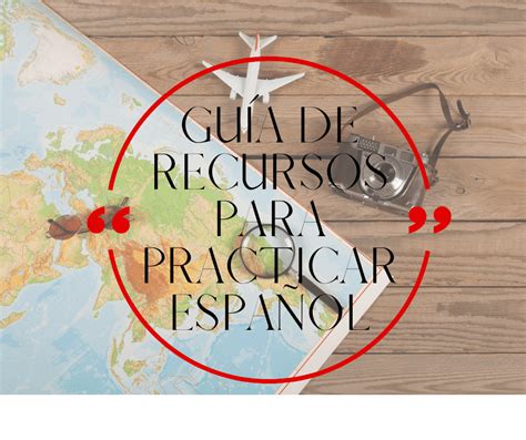 Exclusivo Para Suscriptoras Recursos Para Practicar Espa Ol Libera