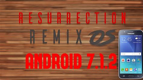 ROM Resurrection Remix 7 1 2 Nougat PARA SAMSUNG J7 2015 YouTube