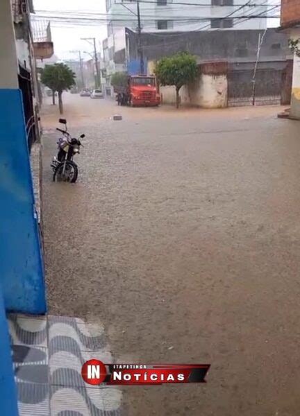 Chuva Forte Em Itoror Alaga Trechos Da Cidade Itapetinga Not Cias