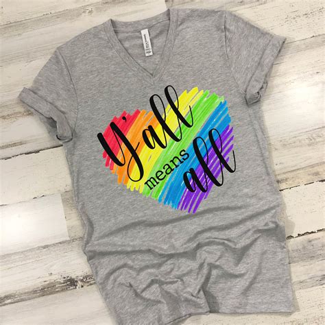Rainbow Pride T Shirt LGBTQ T Shirt Yall Means All T Shirt Gay Pride T Shirt Yall Means