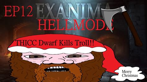 Exanima Hellmode Fat Dwarf Ep Lvl Tiny Dwarf Kills Troll