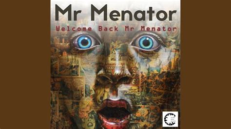 Welcome Back Mr Menator - YouTube