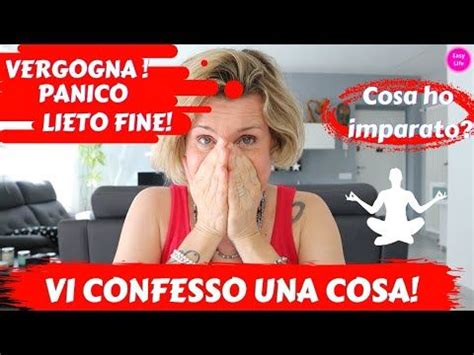 Vi Devo Confessare Una Cosa Vergogna E Lieto Fine Barbara