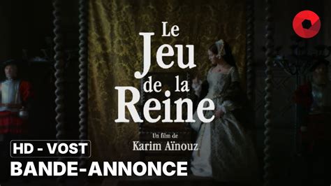 Le Jeu de la reine de Karim Aïnouz bande annonce HD VOST 27 mars