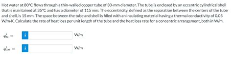 Solved Hot Water At C Flows Through A Thin Walled Copper Chegg
