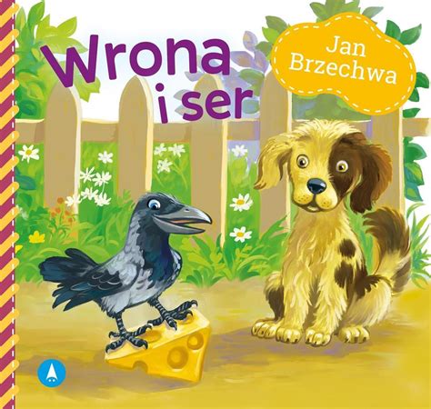 Wrona I Ser Jan Brzechwa Kazimierz Wasilewski Ceny I Opinie Ceneo Pl