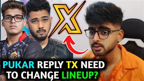 Pukar Regret In TX Troll Godlike TX Need Changes In Lineup YouTube