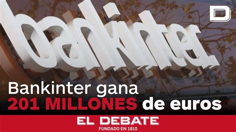 Bankinter Gana Millones Un M S Tras Pagar Millones Por El