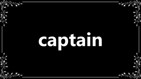 Captain Definition And How To Pronounce Youtube