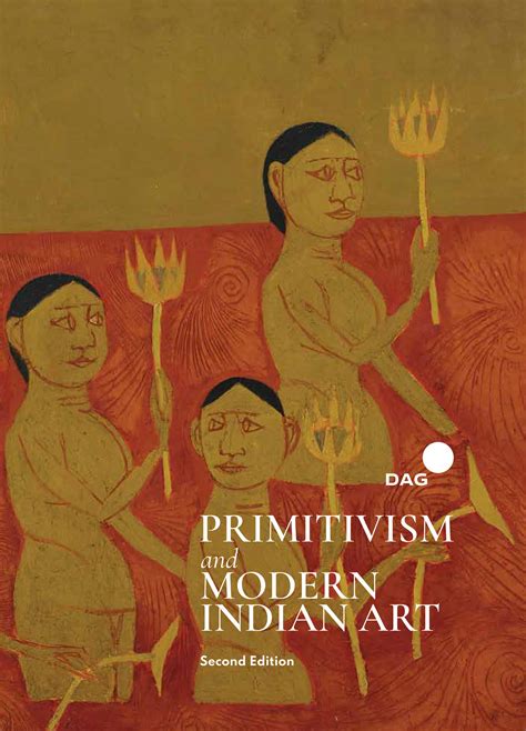 Primitivism And Modern Indian Art Second Edition