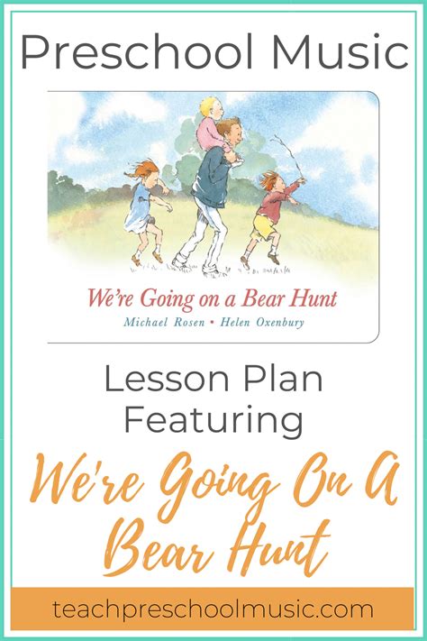 Preschool Music Lesson Plan: We're Going On A Bear Hunt - Teach ...