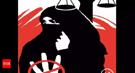 Woman Lodges Triple Talaq Case Against Her Husband Varanasi News Times Of India