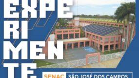 Experimente o Senac São José dos Campos Tecnologia Ciência e Inovação