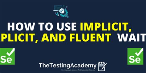 How To Use Implicit Explicit And Fluent Wait With Selenium Dev