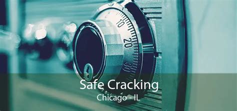 Safe Cracking Chicago, IL - Safe Cracking Locksmith 