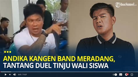 Andika Kangen Band Meradang Ngamuk Dan Tantang Duel Tinju Wali Siswa