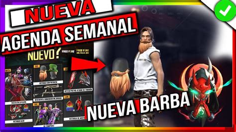 Nueva Agenda Semanal Oficial De Free Fire Nueva Barba Del Viejo Regresa