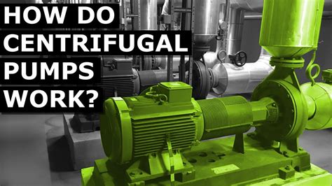 How Do Centrifugal Pumps Work