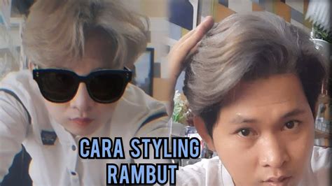 CARA MENATA RAMBUT PRIA ALA KOREA TIPS UNTUK PARA SELEBGRAM DAN ARTIS