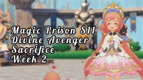 Magic Prison Season 11 Divine Avenger Sacrifice POV Week 2 YouTube