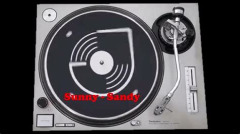 Sunny - Sandy (deutsch) - YouTube