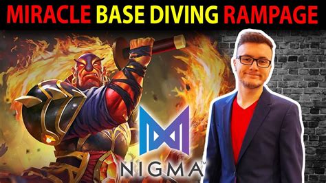 MIRACLE 19 Min Base Dive RAMPAGE 23 3 Ember Spirit Nigma Vs CL ESL