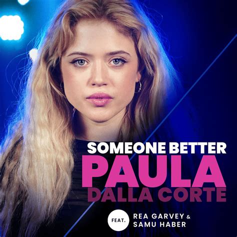 Paula Dalla Corte Someone Better From The Voice Of Germany Lyrics