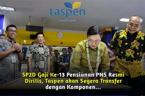 Sp D Gaji Ke Pensiunan Pns Resmi Dirilis Taspen Akan Segera