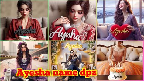 Ayesha Name Dp Special Ayesha Name Dpz For Girls Youtube