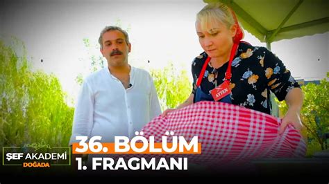 Şef Akademi Doğada 36 Bölüm 1 Fragmanı Böreğin Ustası Burak Arpak