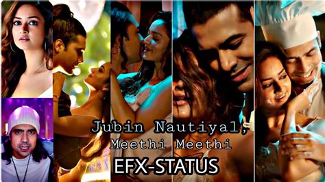 Jubin Nautiyal Payal Dev Meethi Meethi Efx Statussolwed Reverb