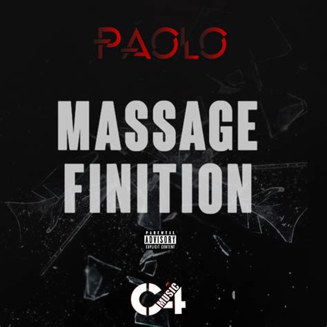 Massage Finition Single By Paolo Spotify